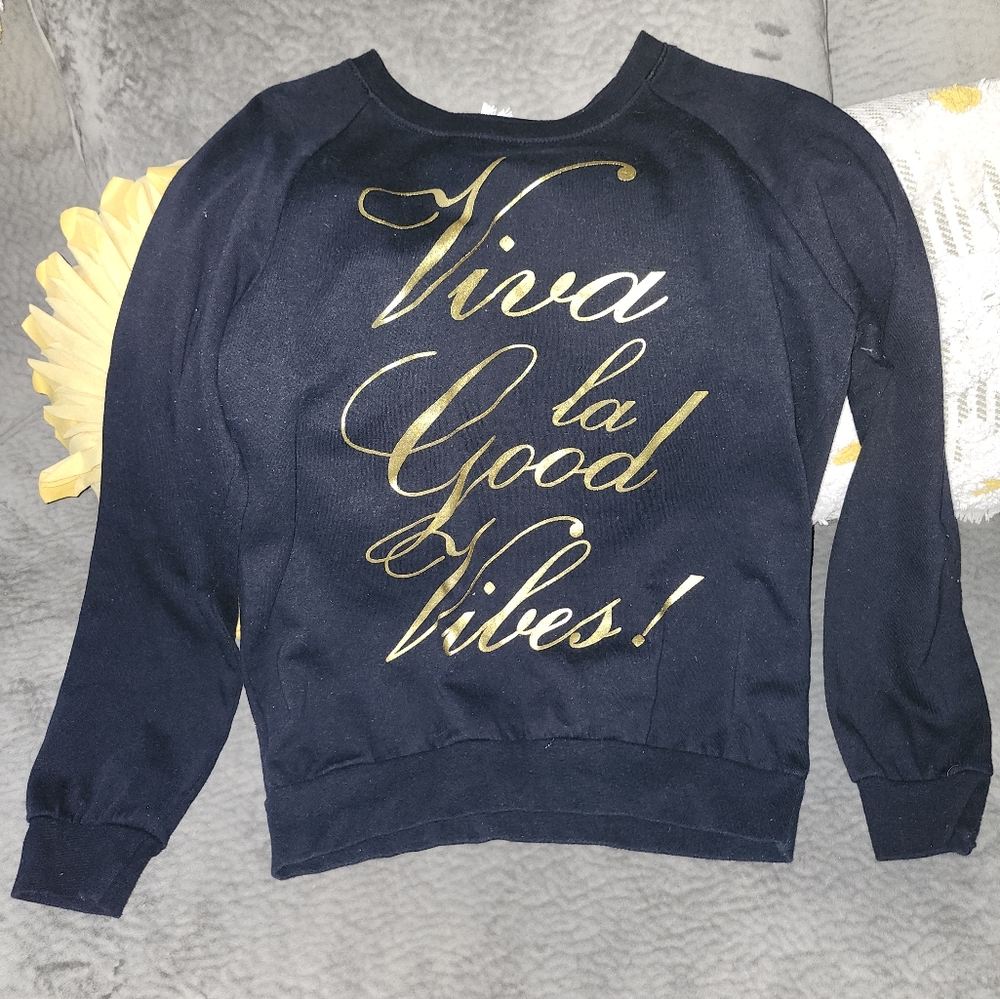 Black Sweatshirt Viva La Goodvibes
